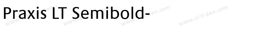 Praxis LT Semibold字体转换